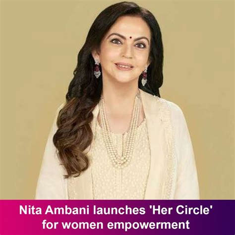 Nita Ambani Launches Her Circle For Women Empowerment Nita Ambani