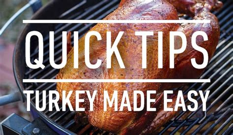 4 turkey tips you need to know burning questions weber grills