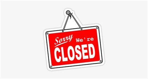 Sorry Were Closed Closed Sign Transparent Png 375x360 Free
