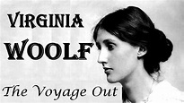 The Voyage Out by Virginia Woolf, Summary, Literary Analysis - YouTube