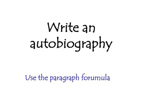 Ppt Write An Autobiography Powerpoint Presentation Free Download