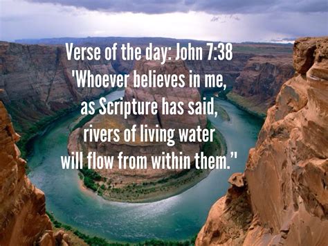 Verse Of The Day John 738 Whoever Believes In Me As Scripture Has