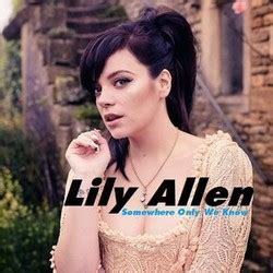 Use transpose and capo to change the chords. LILY ALLEN: Somewhere Only We Know (Ver. 2) Guitar chords ...