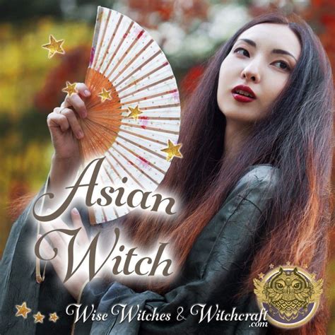 Asian Witch Wise Witches And Witchcraft