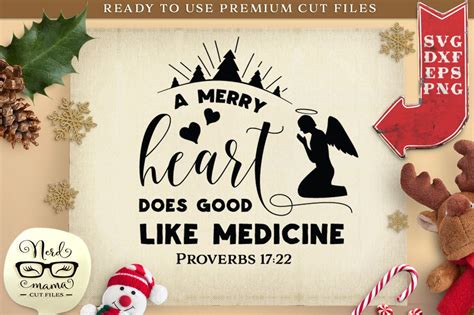 A Merry Heart Does Good Like Medicine Svg Cut File 383977 Card Making Design Bundles