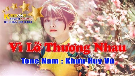 Karaoke Vì Lỡ Thương Nhau Tone Nam Nhạc Sống Thanh Cường YouTube