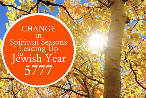 Change In Spiritual Seasons Leading Up To Jewish Year 5777 From His