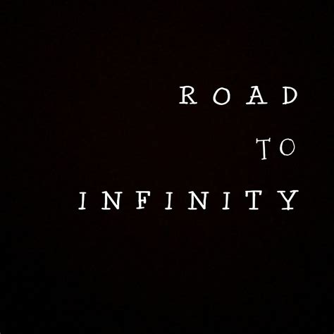 Road To Infinity Posts Facebook