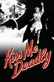 Kiss Me Deadly (1955) - Posters — The Movie Database (TMDb)