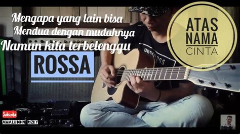 Maybe you would like to learn more about one of these? Instrumen Atas Nama Cinta - Rossa (Instrumen Gitar Akustik ...