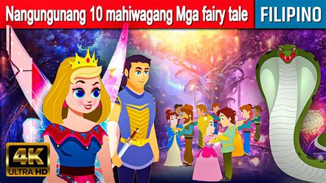 Nangungunang Mahiwagang Mga Fairy Tale Kwentong Pambata Tagalog Mga Kwentong Pambata
