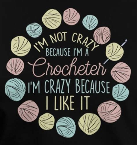 Pin By Sweetheart Tofive On Crochet Humor Crochet Quote Crochet