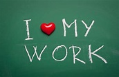 7 Sure Shot Ways to Tell You Love Your Work | HappyNetty