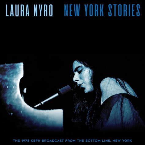 New York Stories Live 1978 Album By Laura Nyro Spotify