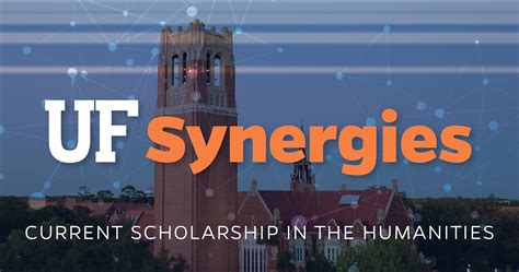 uf synergies current scholarship in the humanities center for the humanities and the public