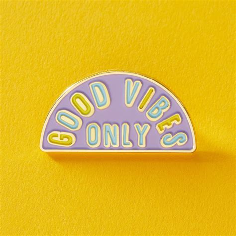 Good Vibes Only Enamel Pin | Enamel pins, Enamel pin badge, Soft enamel pins