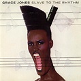 Underground Music: the Must Have Albums: Grace Jones - SLAVE TO THE RHYTHM