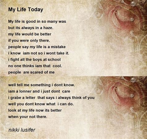 My Life Today By Nikki Lusifer My Life Today Poem