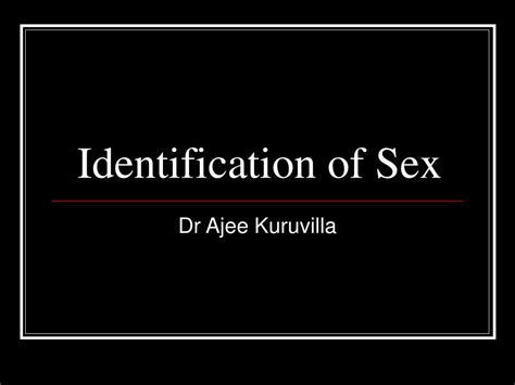 Ppt Identification Of Sex Powerpoint Presentation Free Download Id6114690