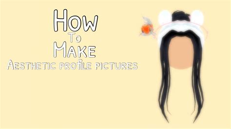 Tutorial How To Make Aesthetic Profile Pictures Youtube