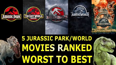 5 Jurassic Park And World Movies Ranked Worst To Best Youtube