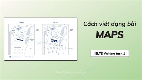 Cách Làm Dạng Bài Maps Ielts Writing Task 1 Học Ielts Luyện Thi