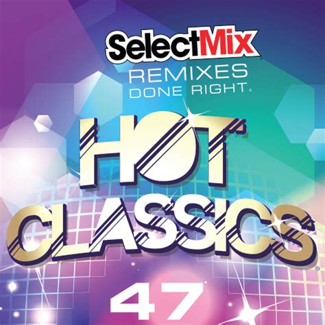 Select Mix Hot Classics Vol 47 2020 Mudome Free Download Music