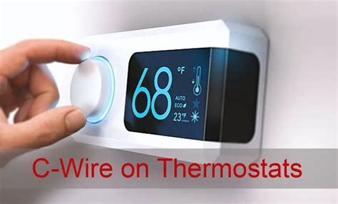 C Wire On Thermostats All You Need To Know