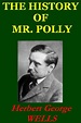 THE HISTORY OF MR. POLLY [ANNOTATED] by H.G. Wells | Goodreads