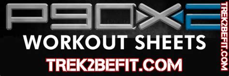 Quick little lesson where to download the worksheets and how to use them. P90X2 Workout Sheets - Trek2BeFit.com