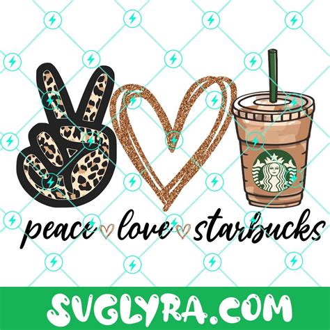 Peace Love Starbucks Starbucks Birthday Party Coffee Png Starbucks