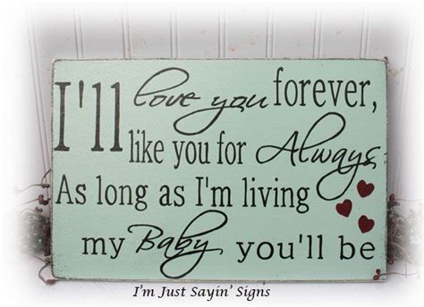 Ill Love You Forever Ill Like You For Always As Long Etsy Love