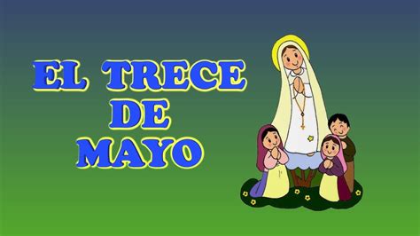El Trece De Mayo Version Karaoke Con Voz Guia Karaoke Kids Acordes
