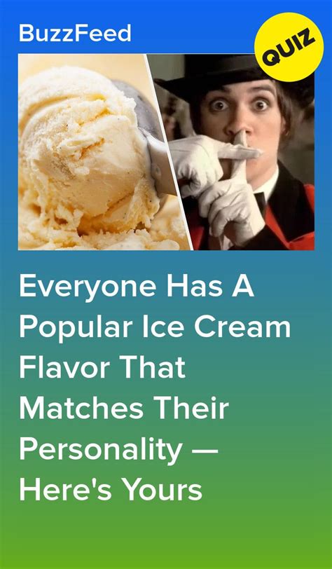 Everyone Has A Popular Ice Cream Flavor That Matches Their Personality — Here S Yours Ice