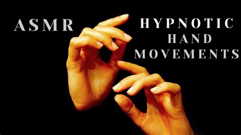 asmr hypnotic hand movements with mouth sounds unique and very relaxing youtube