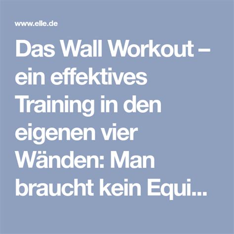 das wall workout ein effektives training in den eigenen vier wänden man braucht kein