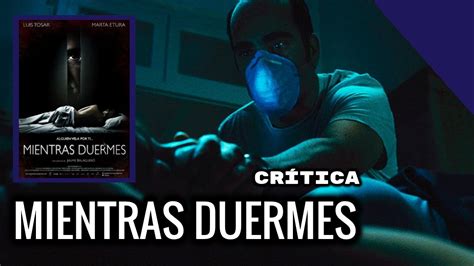 Mientras Duermes 2011 CrÍtica Review Youtube