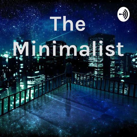 The Minimalist Podcast On Spotify