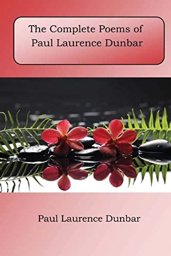 The Complete Poems Of Paul Laurence Dunbar Dunbar Paul Laurence