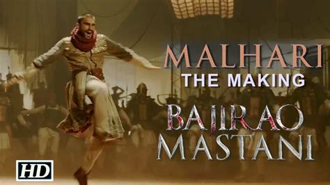 Malhari The Making With Ranveer Singh Bajirao Mastani Youtube