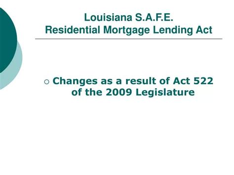 Ppt Louisiana Safe Residential Mortgage Lending Act Powerpoint Presentation Id6880572