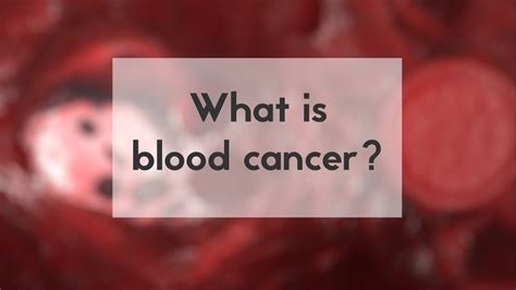 What Is Blood Cancer Youtube