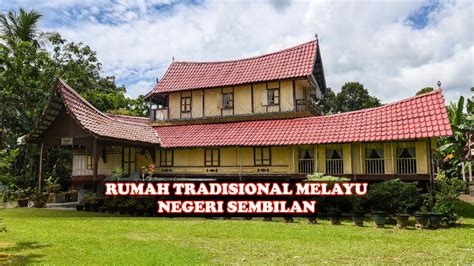 Access all the information, results and many more stats regarding negeri sembilan by the second. RUMAH TRADISIONAL MELAYU NEGERI SEMBILAN - YouTube