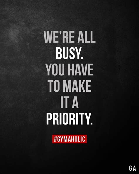 Gymaholic On Instagram “make It A Priority” Fitness Motivation