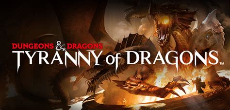 Talking Dungeons And Dragons Tyranny Of Dragons Adventures With The