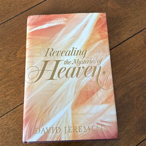 Revealing The Mysteries Of Heaven By David Jeremiah Hardcover Pangobooks