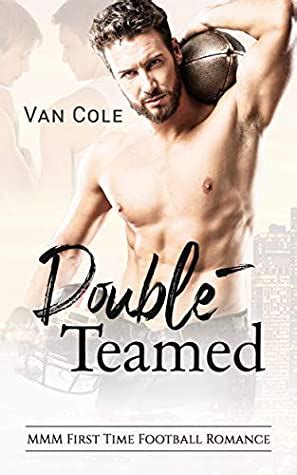 Double Teamed By Van Cole