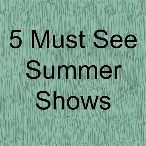 5 Must See Summer Shows Love Pasta And A Tool Belt Summer Tv Shows