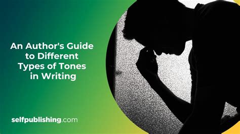 22 Types Of Tones In Writing An Authors Complete Guide