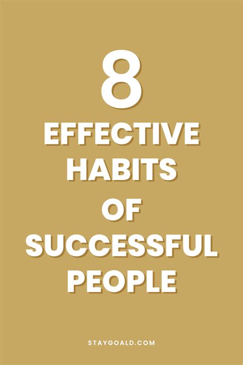 8 Effective Habits of Successful People • Stay Goal'd | Habits of ...